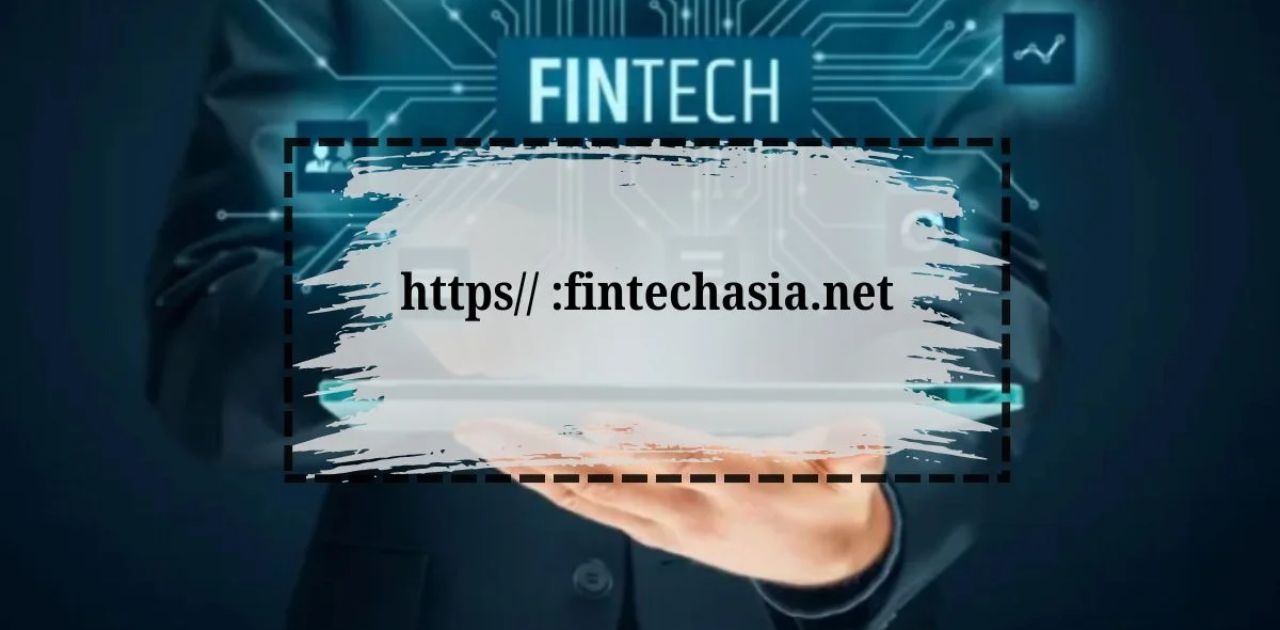 FintechAsia.net: Exploring Asia’s Leading Fintech Innovations