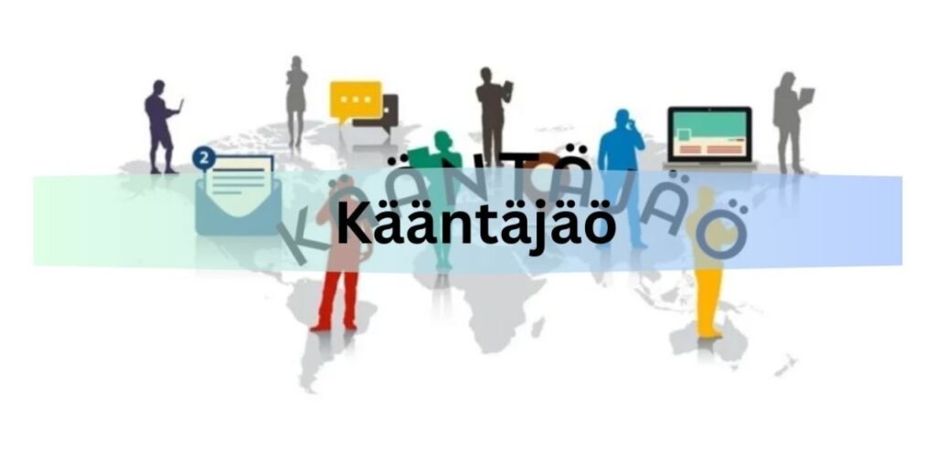 Kääntäjäö: The Cutting Edge of Modern Translation