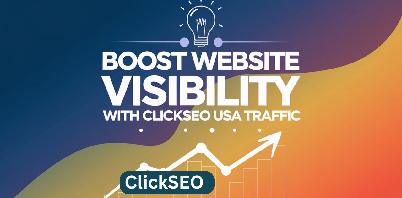 Boost Website Visibility with ClickSEO USA Traffic