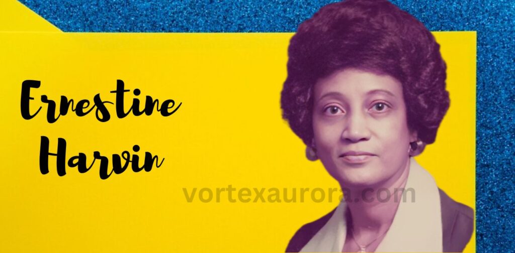 Ernestine Harvin: The Woman Behind the Legend